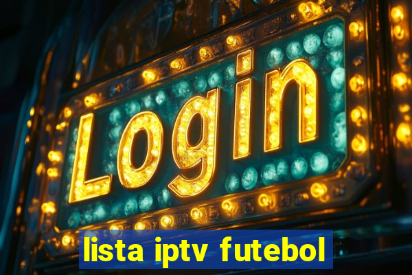 lista iptv futebol